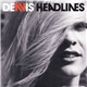 Dennis - Headlines